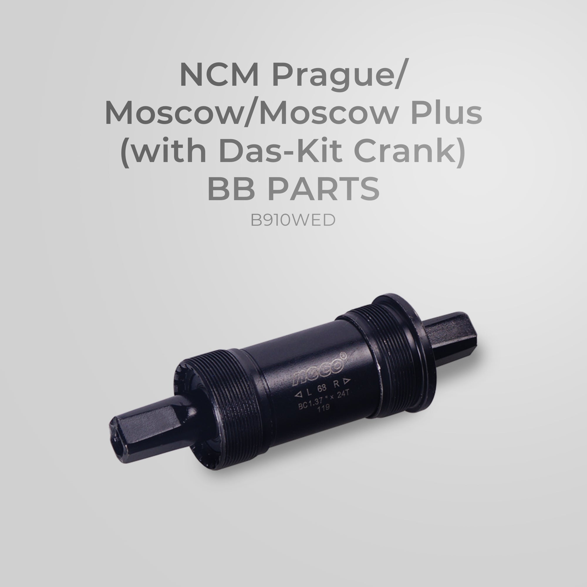 NCM Prague/Moscow/Moscow Plus (with DasKit Crank) BB Parts B910WED
